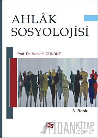 Ahlak Sosyolojisi Mustafa Gündüz