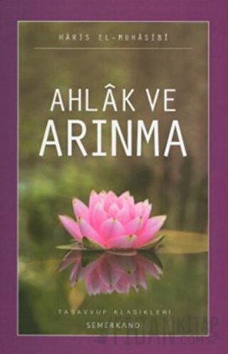 Ahlak ve Arınma Haris el-Muhasibi