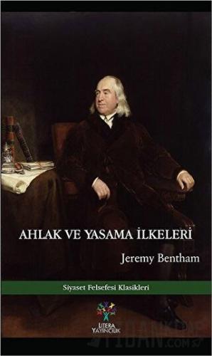 Ahlak ve Yasama İlkeleri Jeremy Bentham