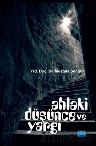 Ahlaki Düşünce ve Yargı Mustafa Şengün