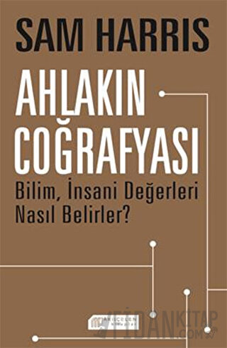 Ahlakın Coğrafyası Sam Harris