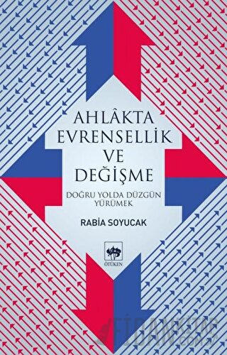 Ahlakta Evrensellik ve Değişme Rabia Soyucak