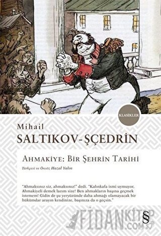 Ahmakiye - Bir Şehrin Tarihi Mihail Saltıkov Şçedrin