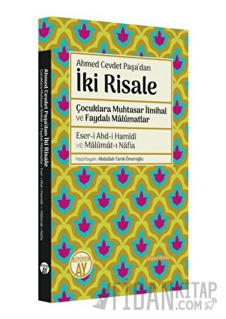 Ahmet Cevdet Paşa'dan İki Risale Ahmet Cevdet Paşa