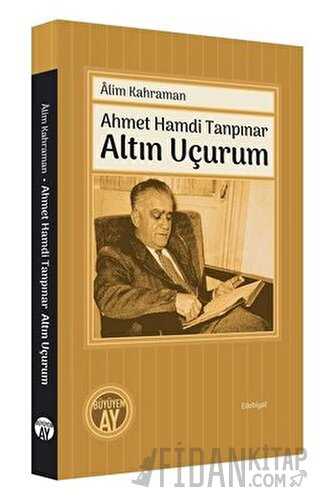 Ahmet Hamdi Tanpınar - Altın Uçurum Alim Kahraman