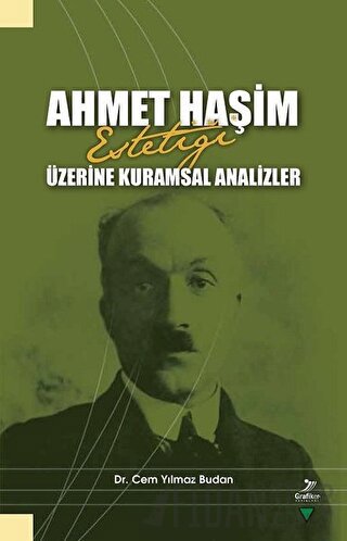 Ahmet Haşim Estetiği Üzerine Kuramsal Analizler Cem Yılmaz Budan