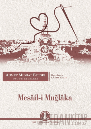 Ahmet Midhat Efendi Bütün Eserleri - Mesail-i Muğlaka Kazım Yetiş