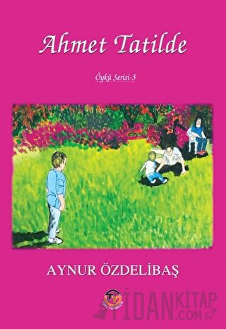 Ahmet Tatilde Aynur Özdelibaş