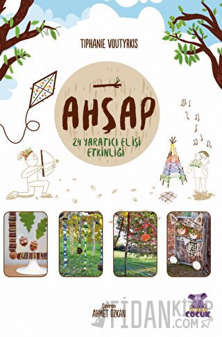 Ahşap - 24 Yaratıcı El İşi Etkinliği Tiphaine Voutyrakis