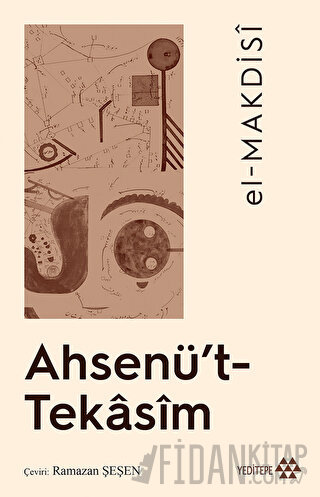 Ahsenü't - Tekasim El-Makdisi