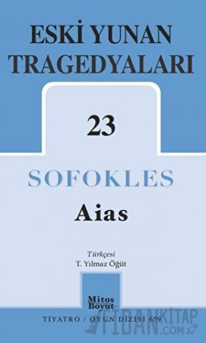 Aias – Eski Yunan Tragedyaları 23 Sofokles