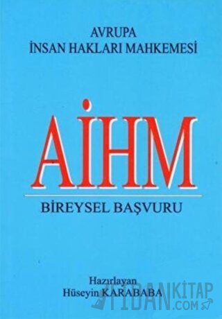 AİHM Bireysel Başvuru Hüseyin Karababa