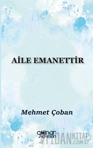 Aile Emanettir Mehmet Çoban