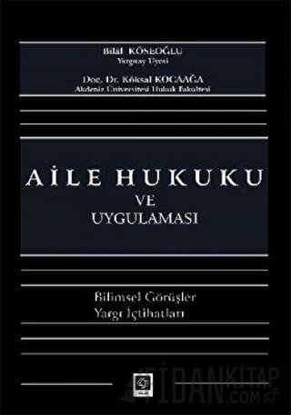 Aile Hukuku ve Uygulaması (Ciltli) Bilal Köseoğlu