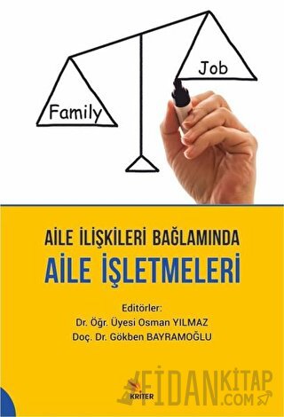 Aile İlişkileri Bağlamında Aile İşletmeleri Gökben Bayramoğlu