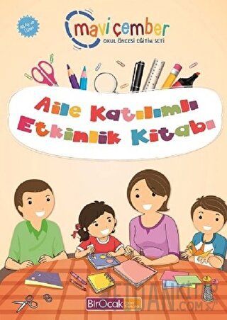 Aile Katılımlı Etkinlik Kitabı (48 Ay ve Üzeri) - Mavi Çember Okul Önc