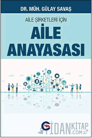 Aile Şirketleri İçin Aile Anayasası Gülay Savaş