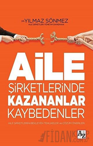 Aile Şirketlerinde Kazananlar Kaybedenler Yılmaz Sönmez