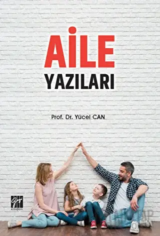 Aile Yazıları Yücel Can