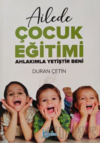 Ailede Çocuk Eğitimi Duran Çetin