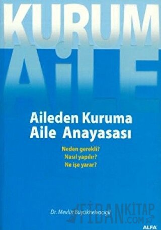 Aileden Kuruma Aile Anayasası Mevlüt Büyükhelvacıgil