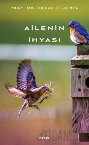 Ailenin İhyası Ergül Yıldırım