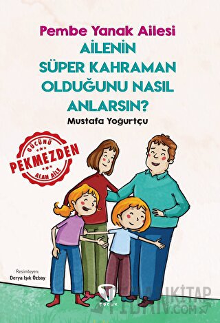 Ailenin Süper Kahraman Olduğunu Nasıl Anlarsın? Pembe Yanak Ailesi Mus