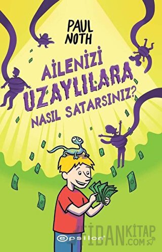 Ailenizi Uzaylılara Nasıl Satarsınız Paul Noth