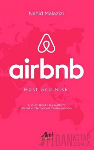 Airbnb - Host and Risk Nahid Malazizi