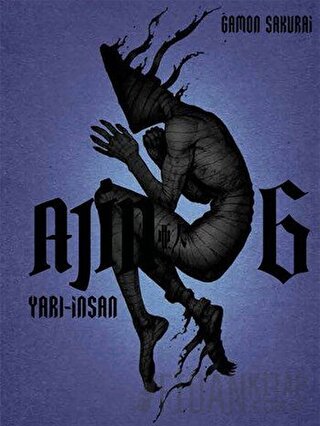 Ajin: Yarı İnsan 6. Cilt Gamon Sakurai