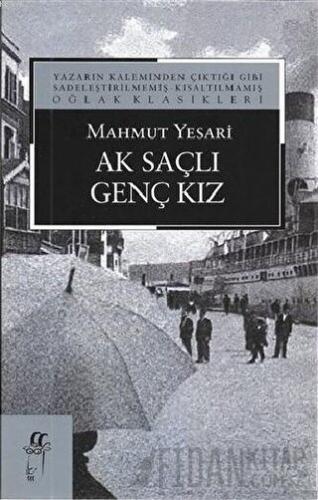 Ak Saçlı Genç Kız Mahmut Yesari