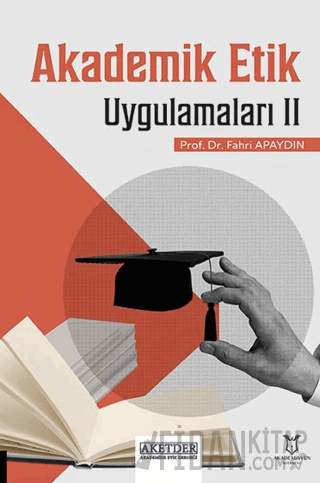 Akademik Etik Uygulamaları II Fahri Apaydın