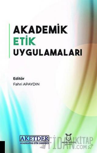 Akademik Etik Uygulamaları Kolektif