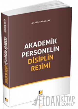 Akademik Personelin Disiplin Rejimi Kerim Azak