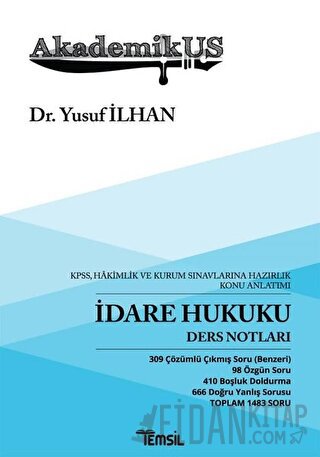 Akademikus İdare Hukuku Ders Notları - KPPS, Hakimlik ve Kurum Sınavla