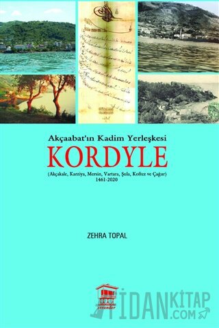 Akçaabat'ın Kadim Yerleşkesi Kordyle Zehra Topal