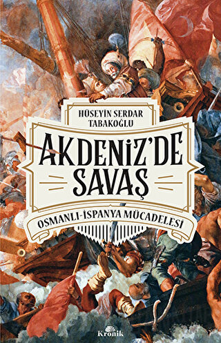 Akdeniz’de Savaş Hüseyin Serdar Tabakoğlu