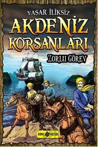 Akdeniz Korsanları - Zorlu Görev Yaşar İliksiz