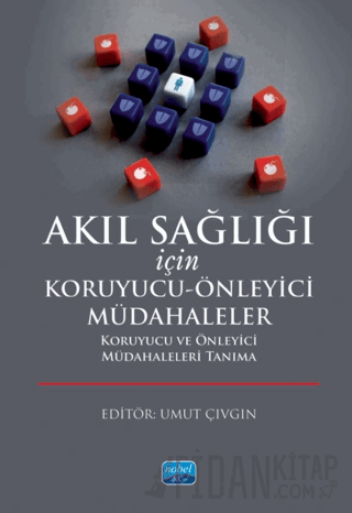 Akıl Sağlığı İçin Koruyucu-Önleyici Müdahaleler Koruyucu ve Önleyici M