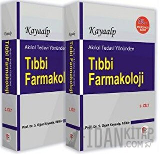 Akılcıl Tedavi Yönünden Tıbbi Farmakoloji (2 Cilt Takım) S. Oğuz Kayaa