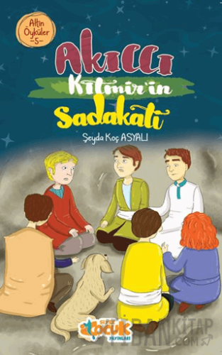 Akıllı Kıtmir’in Sadakati – Altın Öyküler 5 Şeyda Koç Asyalı