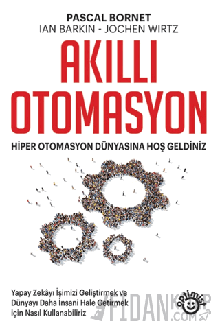 Akıllı Otomasyon Pascal Bornet