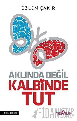 Aklında Değil Kalbinde Tut Özlem Çakır