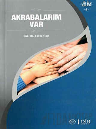 Akrabalarım Var Ailem 6 Yaşar Yiğit