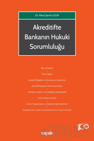 Akreditifte Bankanın Hukuki Sorumluluğu Nihat Şenol Uzun