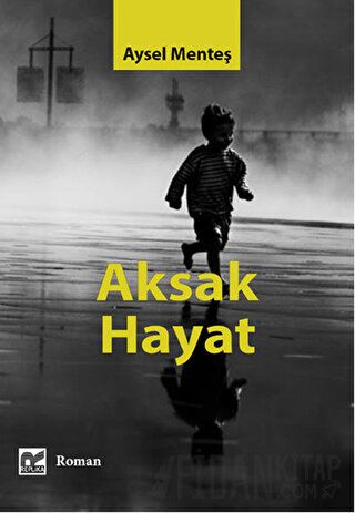 Aksak Hayat Aysel Menteş