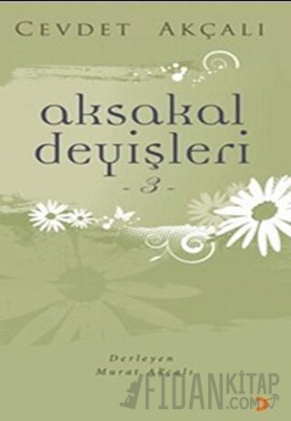 Aksakal Deyişleri 3 Cevdet Akçalı