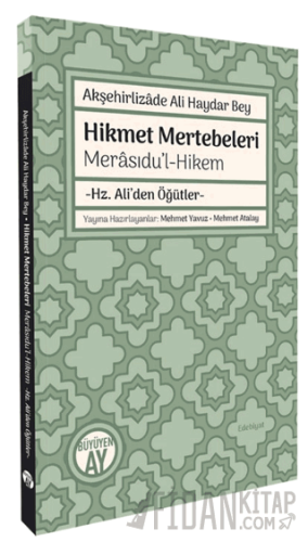 Akşehirlizade Ali Haydar Bey Hikmet Mertebeleri Kolektif