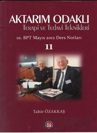 Aktarım Odaklı Terapi ve Tedavi Teknikleri Tahir Özakkaş