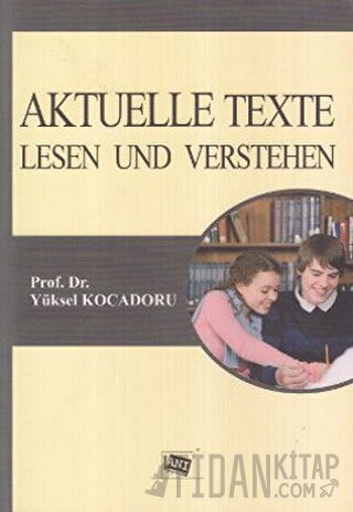 Aktuelle Texte Lesen und Verstehen Yüksel Kocadoru